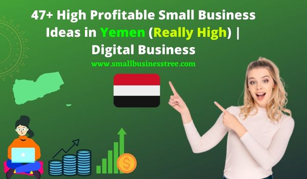 Business Ideas in Yemen