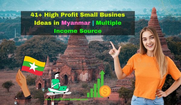 Small Business Ideas in Myanmar