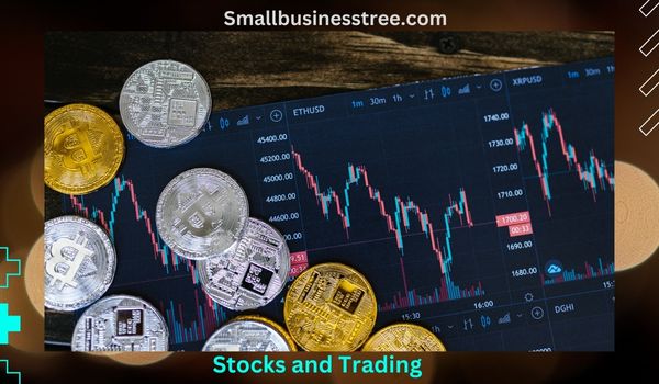 Stocks and Trading