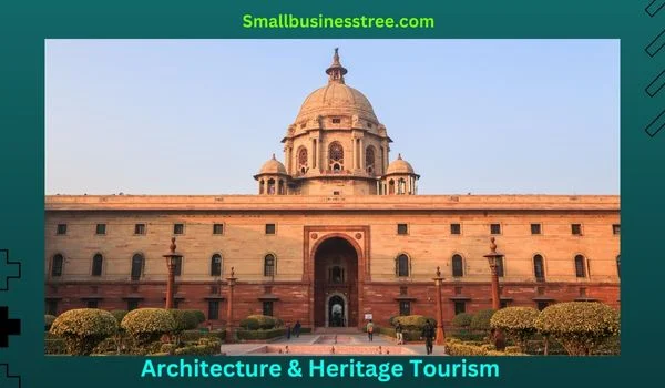 Architecture & Heritage Tourism