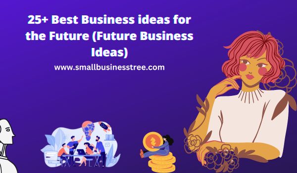 Future Business Ideas