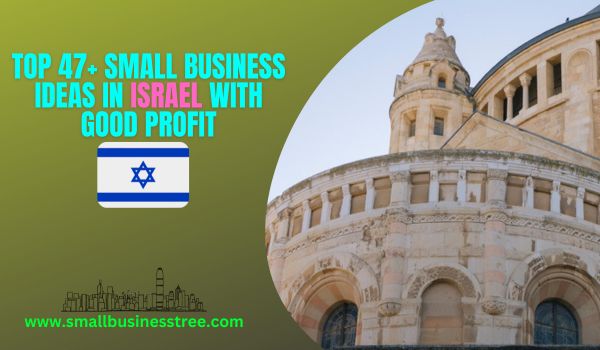 Small Business Ideas in Israel