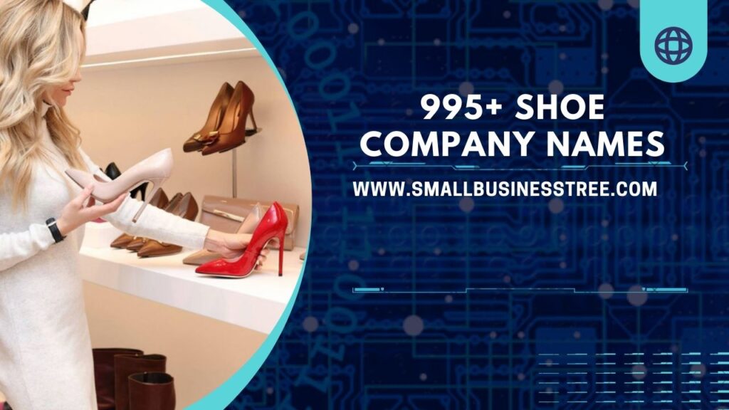 875 Cool And Catchy Shoe Store Business Names Shoe Company Names