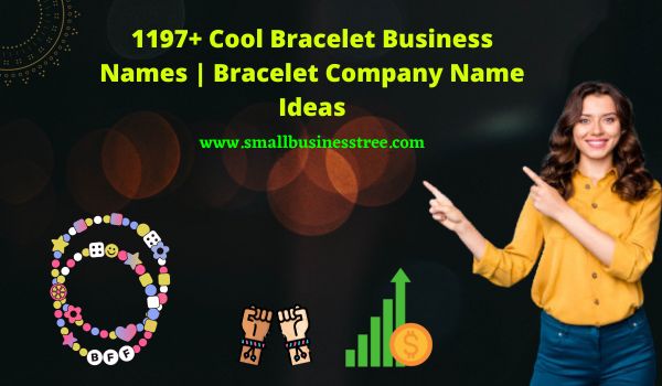 Cool Bracelet Business Names