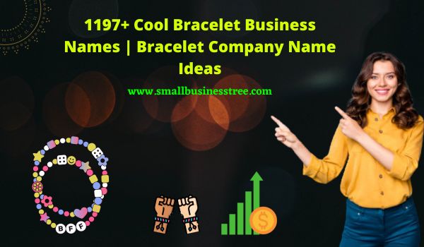 Cool Bracelet Business Names