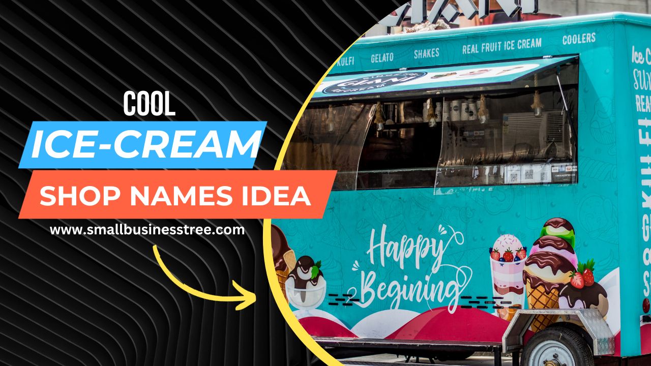 Cool Ice Cream Shop Name Ideas