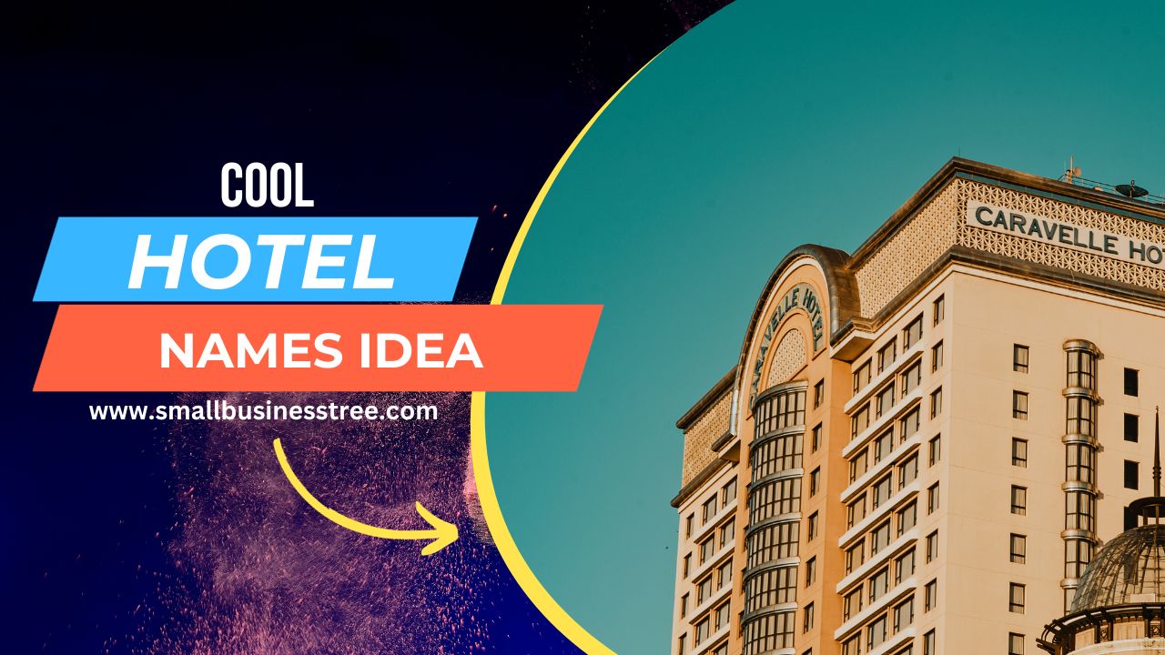 Unique Hotel Name Ideas